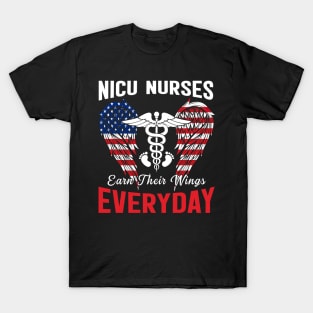 Nicu Nurse Earn Their Wings Everyday Flag American T-Shirt